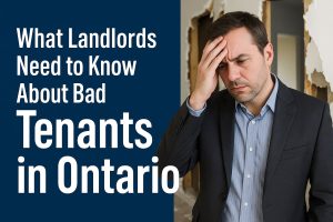 bad tenant ontario